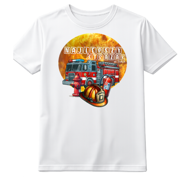Koszulka dla strażaka. Najlepszy strażak na świecie II