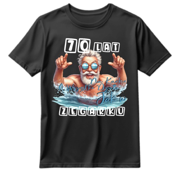 Second image of Koszulka urodzinowa 70 lat na karku a wszystko jak w zegarku.